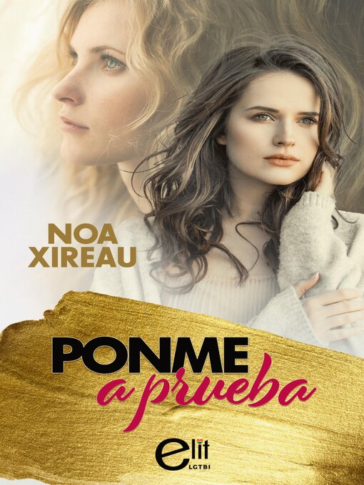 Title details for Ponme a prueba by Noa Xireau - Available